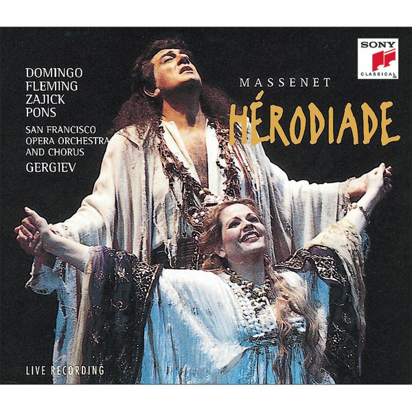 Placido Domingo - HÉRODIADE - Opera in four acts and seven tableaux Placido Domingo - HÉRODIADE - Opera in four acts and seven tableaux