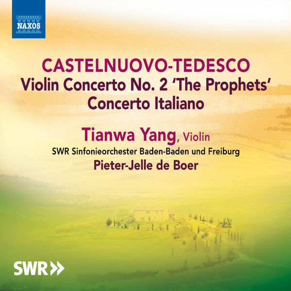 Tianwa Yang|Castelnuovo-Tedesco: Violin Concertos