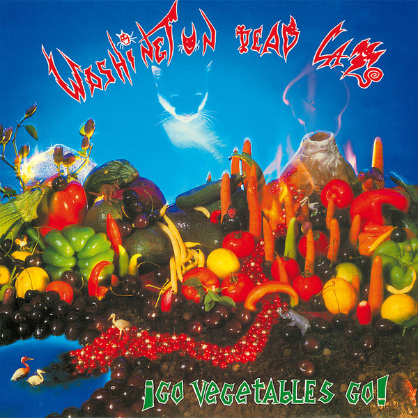 Washington Dead Cats - Go Vegetables Go ! Washington Dead Cats - Go Vegetables Go !