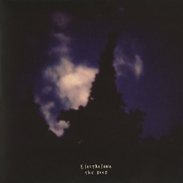 Electrelane|This Deed Electrelane|This Deed