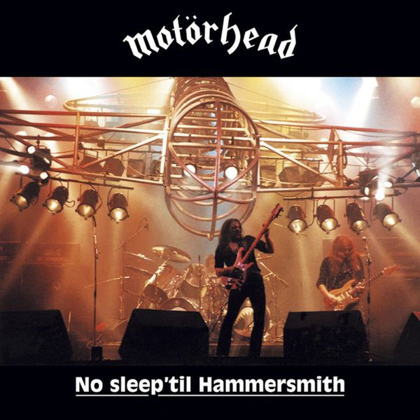 モーターヘッド|No Sleep 'Til Hammersmith (Live)