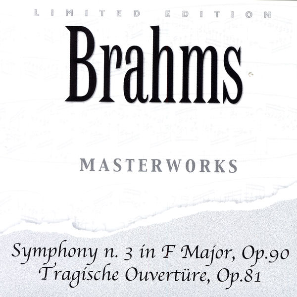 Johannes Brahms|Johannes Brahms: Symphony N. 3 In F Major, Op. 90 / Tragische Ouvertüre, Op. 81