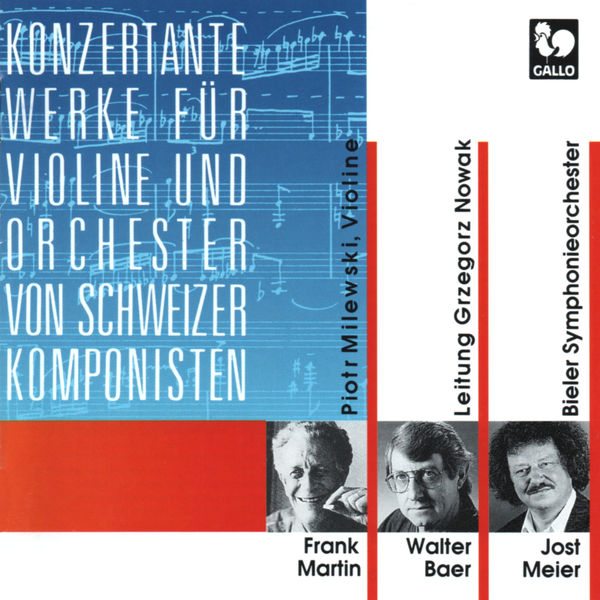 Piotr Milewski|Frank Martin: Concerto for Violin and Orchestra - Walter Baer: Concerto for Violin and Orchestra - Jost Meier: Trames I-IV Piotr Milewski|Frank Martin: Concerto for Violin and Orchestra - Walter Baer: Concerto for Violin and Orchestra - Jost Meier: Trames I-IV