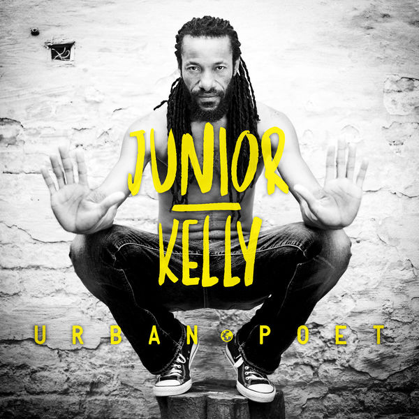 Junior Kelly - Urban Poet Junior Kelly - Urban Poet