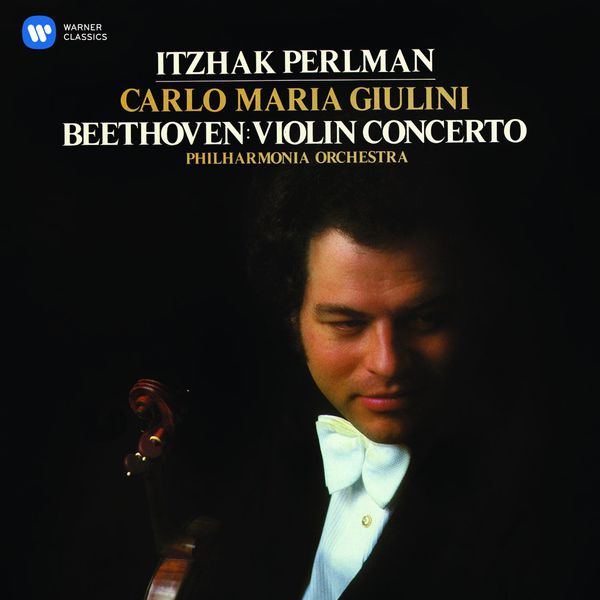 Itzhak Perlman|Beethoven: Violin Concerto, Op. 61