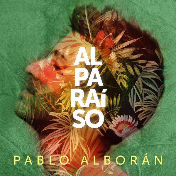 Pablo Alboran - Al Paraíso Pablo Alboran - Al Paraíso