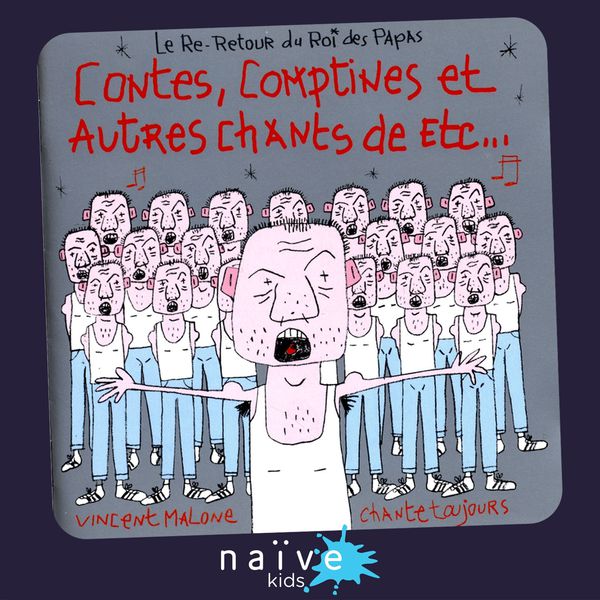 Vincent Malone - Contes, comptines et autres chants de etc... (Le re-retour du roi des papas) Vincent Malone - Contes, comptines et autres chants de etc... (Le re-retour du roi des papas)