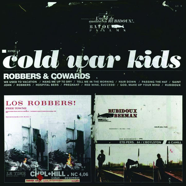 Cold War Kids - Robbers & Cowards Cold War Kids - Robbers & Cowards
