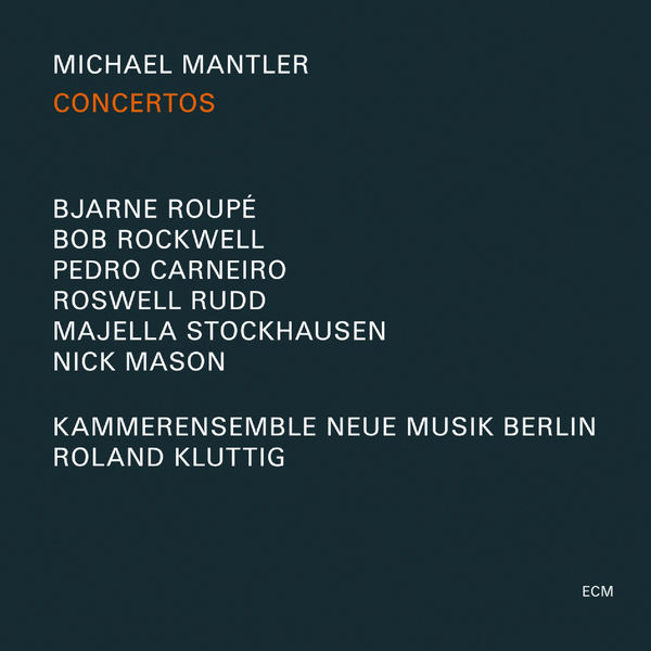 Michael Mantler|Concertos Michael Mantler|Concertos