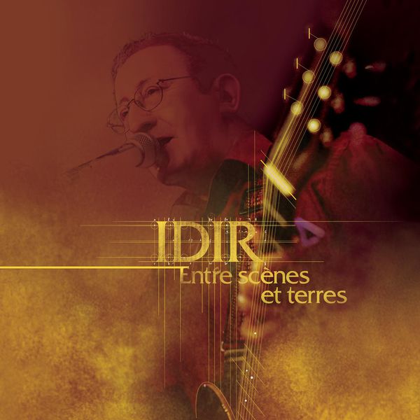 Idir|Entre scènes et terre