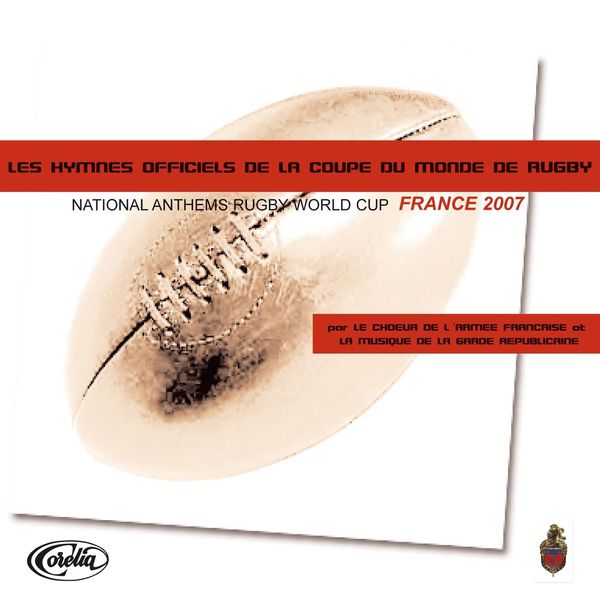 Choeur De L'armee Francaise - Les Hymnes Officiels De La Coupe Du Monde De Rugby Choeur De L'armee Francaise - Les Hymnes Officiels De La Coupe Du Monde De Rugby