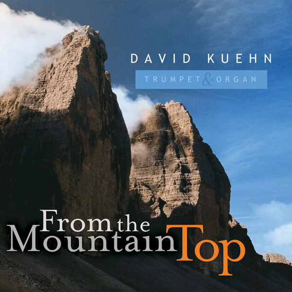 David Kuehn|From the Mountain Top David Kuehn|From the Mountain Top