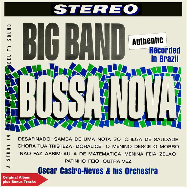 Oscar Castro-Neves And His Orchestra|Big Band Bossa NovaOriginal Album Plus Bonus Tracks Oscar Castro-Neves And His Orchestra|Big Band Bossa NovaOriginal Album Plus Bonus Tracks