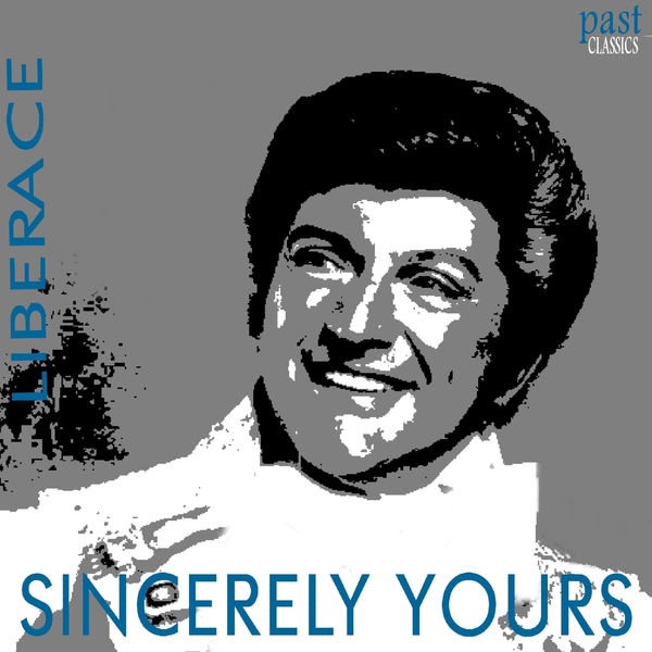 Liberace - Sincerely Yours Liberace - Sincerely Yours