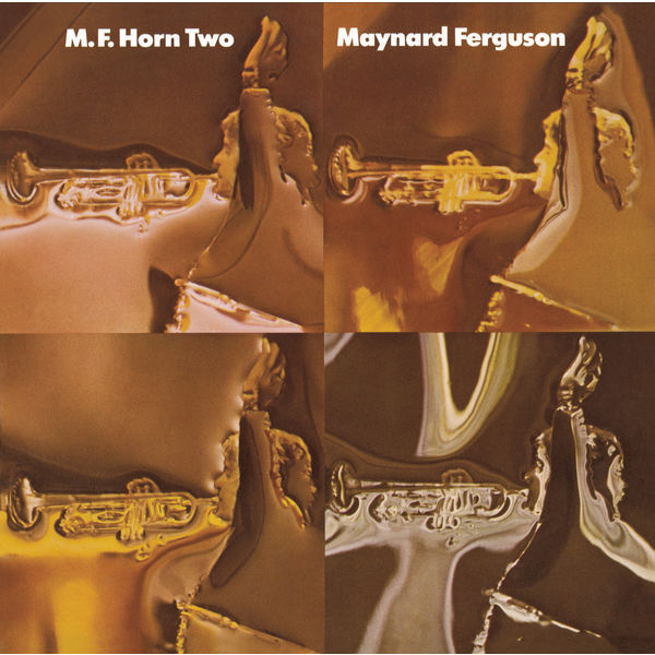 Maynard Ferguson - M.F. Horn Two Maynard Ferguson - M.F. Horn Two