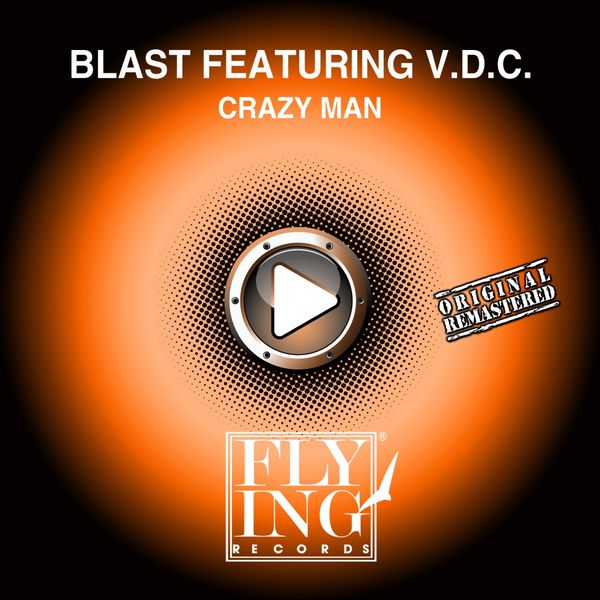 Blast - Crazy Man Blast - Crazy Man