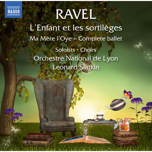 Helene Hebrard|Ravel: L'enfant et les sortilèges, M. 71 & Ma mère l'oye, M. 62 Helene Hebrard|Ravel: L'enfant et les sortilèges, M. 71 & Ma mère l'oye, M. 62