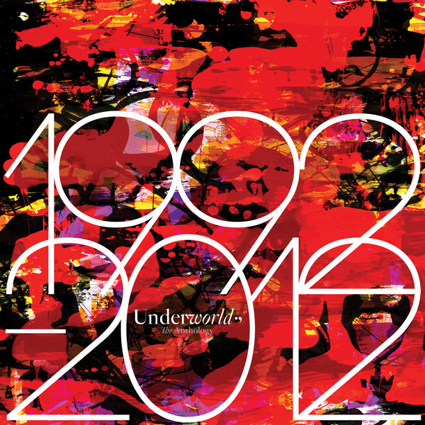 Underworld|1992 - 2012 Underworld|1992 - 2012