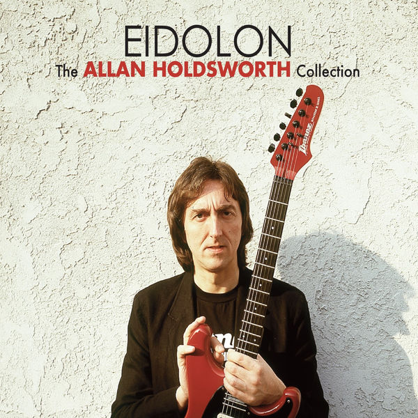 Allan Holdsworth - Eidolon Allan Holdsworth - Eidolon