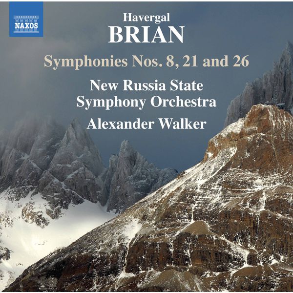 Alexander Walker|Brian : Symphonies Nos. 8, 21 & 26