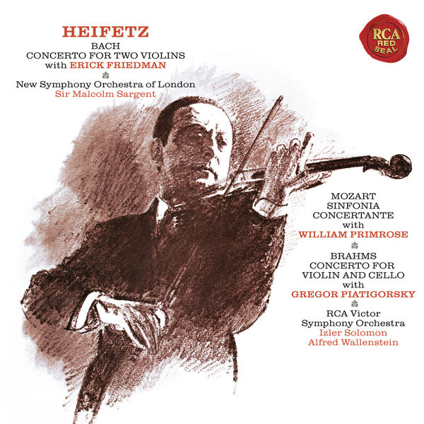 Jascha Heifetz|Bach: Concerto in D Minor for Two Violins, BWV 1043 - Mozart: Sinfonia concertante in E-Flat Major, K. 364 - Brahms: Concerto in A Minor for Violin and Cello, Op. 102  ((Heifetz Remastered)