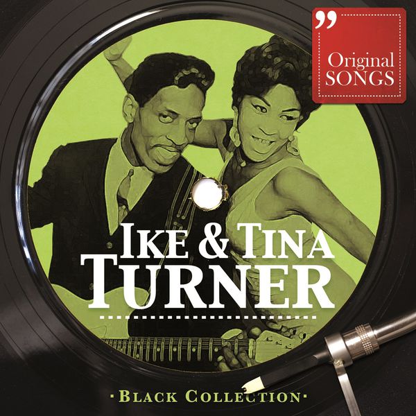 Ike & Tina Turner - Black Collection: Ike & Tina Turner Ike & Tina Turner - Black Collection: Ike & Tina Turner