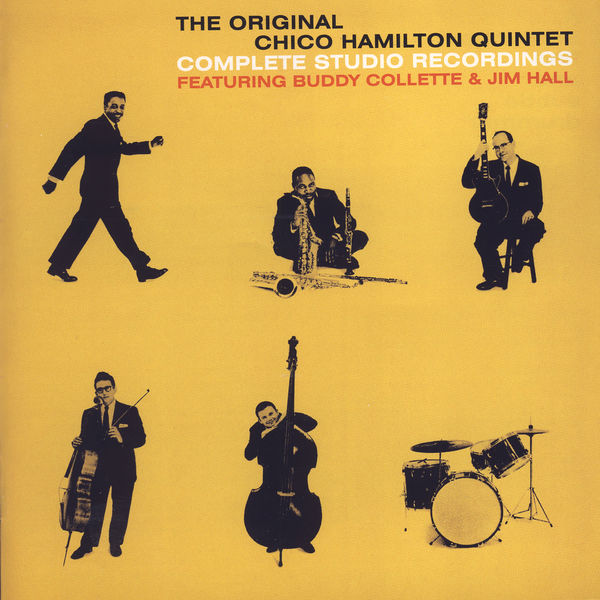 Chico Hamilton Quintet|The Original Chico Hamilton Quintet: Complete Studio Recordings