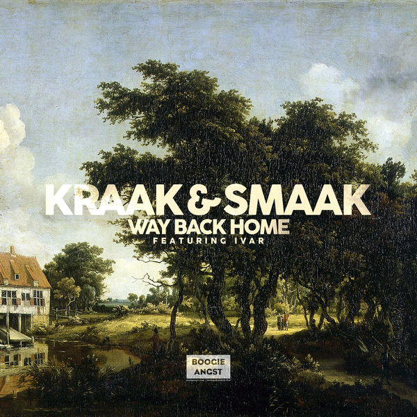 Kraak & Smaak - Way Back Home (feat. Ivar) - Single Kraak & Smaak - Way Back Home (feat. Ivar) - Single