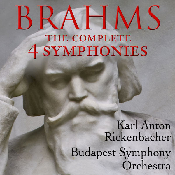 Johannes Brahms - Brahms: The Complete 4 Symphonies Johannes Brahms - Brahms: The Complete 4 Symphonies