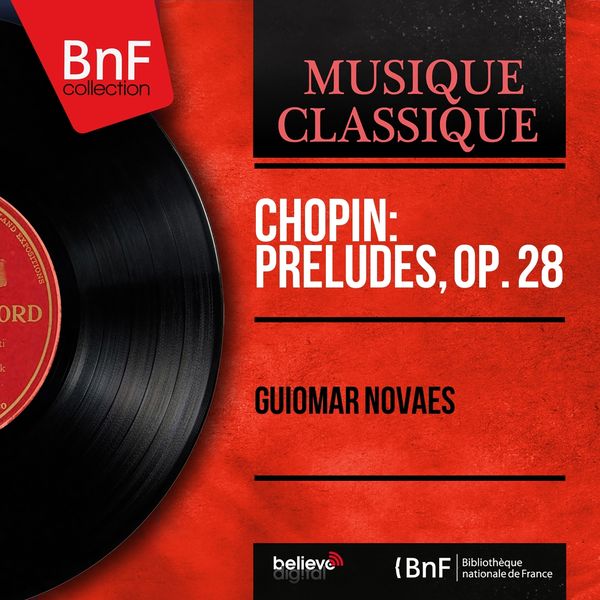 Guiomar Novaes|Chopin: Préludes, Op. 28  (Mono Version)