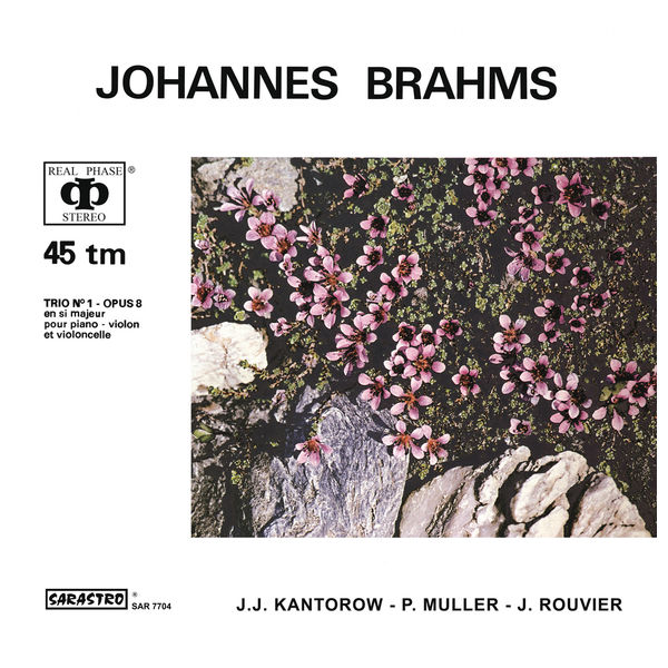 Jean-Jacques Kantorow|Johannes Brahms: Piano Trio No. 1 in B major, Op. 8 (revised version, 1889)