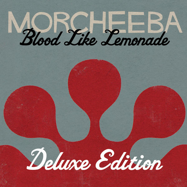 Morcheeba|Blood Like Lemonade (Deluxe Edition) (Deluxe Version)