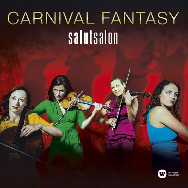 Salut Salon - Carnival Fantasy - A Carnival Of The Animals And Other Fantasies Salut Salon - Carnival Fantasy - A Carnival Of The Animals And Other Fantasies