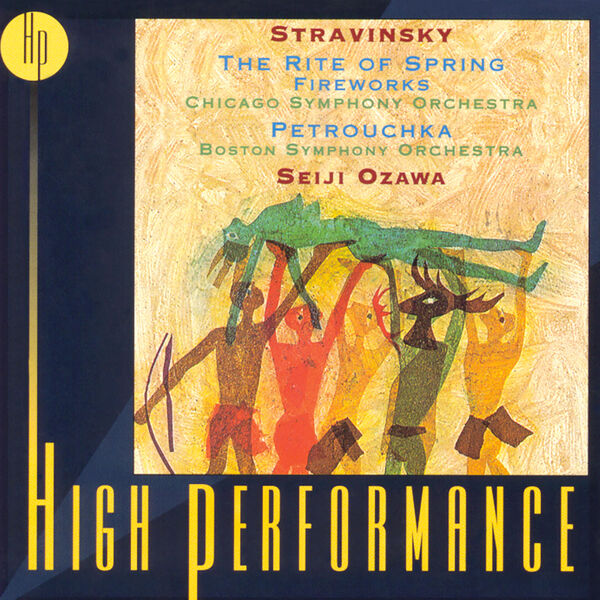 Seiji Ozawa - Stravinsky: Petrouchka, The Rite Of Spring, Fireworks Seiji Ozawa - Stravinsky: Petrouchka, The Rite Of Spring, Fireworks