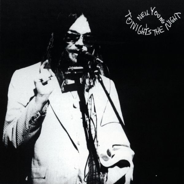 Neil Young - Tonight's the Night Neil Young - Tonight's the Night