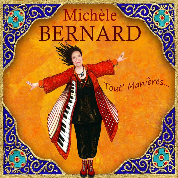 Michèle Bernard|Tout' manières...