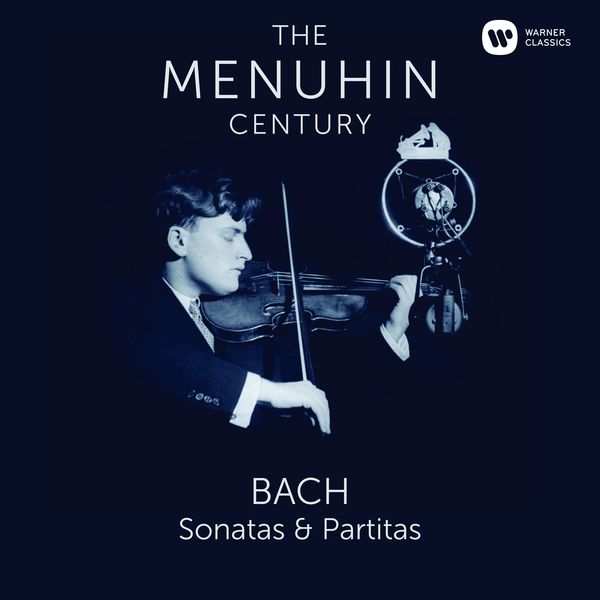 Yehudi Menuhin - Bach: Complete Sonatas & Partitas for Violin Solo Yehudi Menuhin - Bach: Complete Sonatas & Partitas for Violin Solo