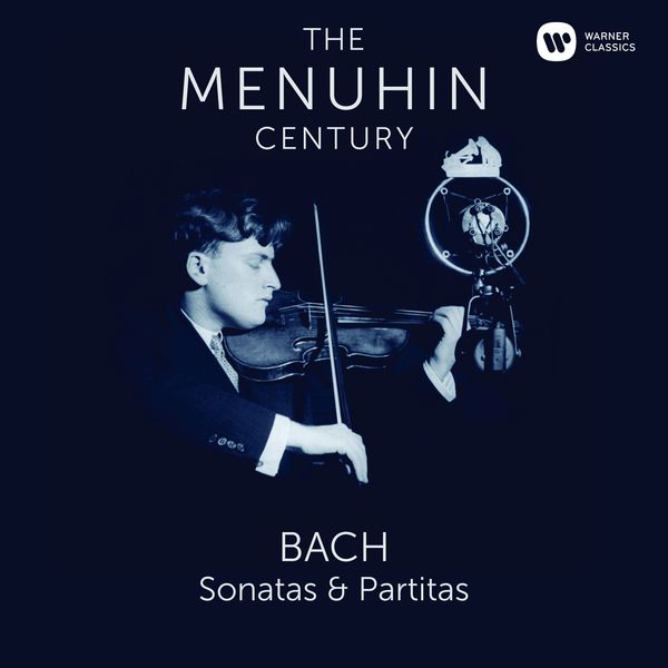 Yehudi Menuhin|Bach: Complete Sonatas & Partitas for Violin Solo