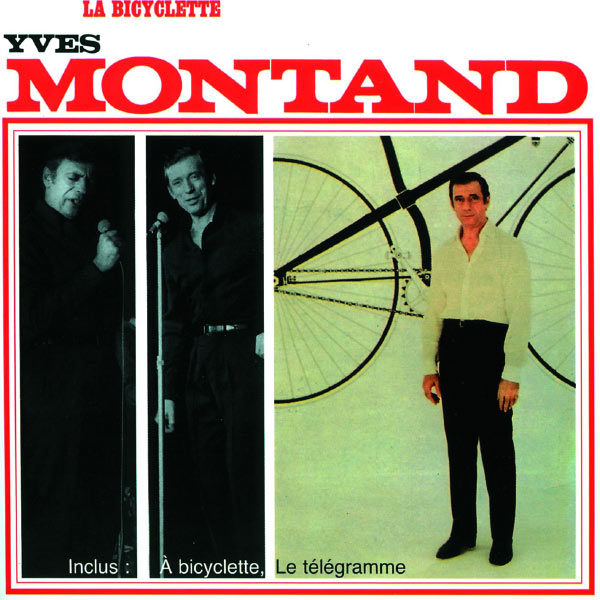 La Bicyclette Yves Montand Qobuz La Bicyclette Yves Montand Qobuz