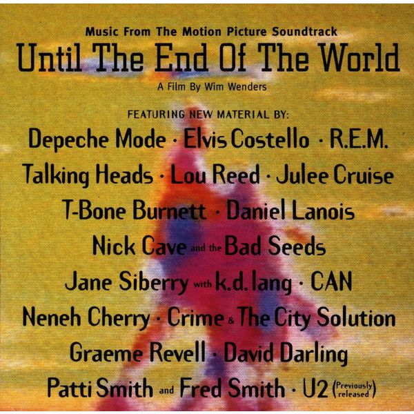 Various Artists|Until The End Of The World (Music from the Motion Picture Soundtrack) Various Artists|Until The End Of The World (Music from the Motion Picture Soundtrack)