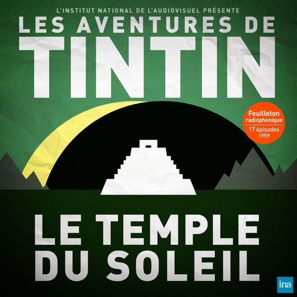 Various Interprets|Tintin - Le Temple du soleil (Collection Feuilletons radiophoniques)