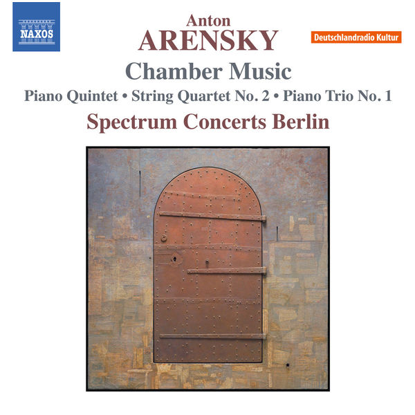 Spectrum Concerts Berlin - Arensky: Chamber Music Spectrum Concerts Berlin - Arensky: Chamber Music