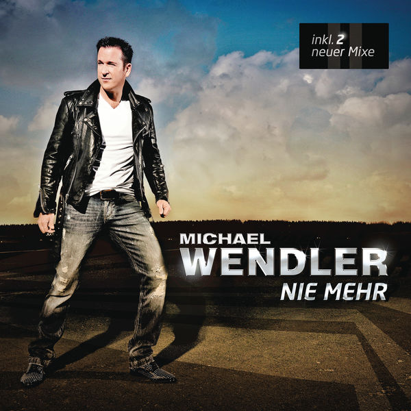 Michael Wendler|Nie mehr