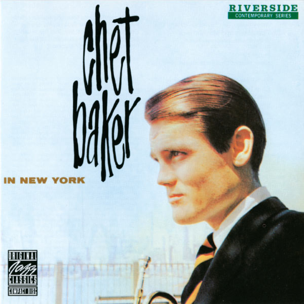 Chet Baker - Chet Baker In New York Chet Baker - Chet Baker In New York