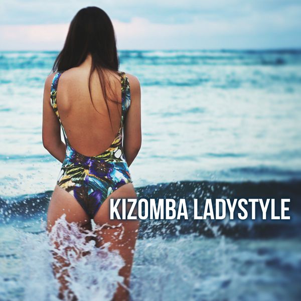 Various Artists - Kizomba Ladystyle Various Artists - Kizomba Ladystyle