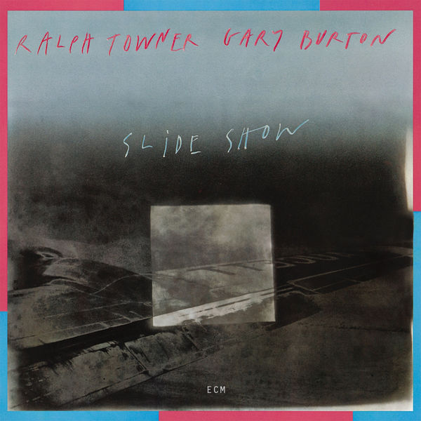 Ralph Towner - Slide Show Ralph Towner - Slide Show