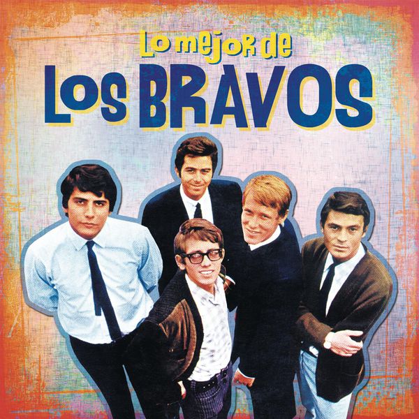 Lo Mejor de los Bravos Los Bravos Download and listen to the album
