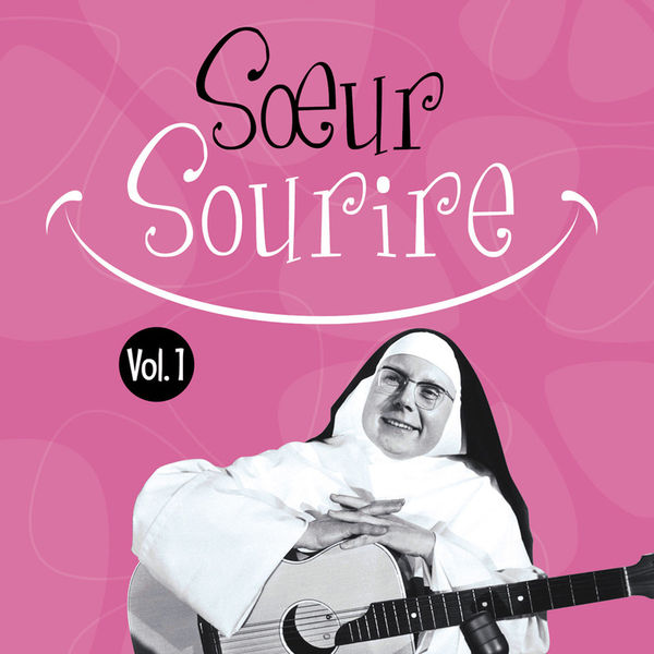 Sœur Sourire - Volume 1 Sœur Sourire - Volume 1