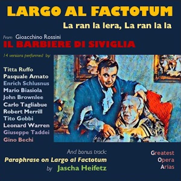 AA VV - Largo al Factotum (15 versions performed by:) AA VV - Largo al Factotum (15 versions performed by:)