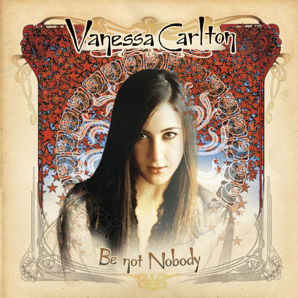 Vanessa Carlton - Be Not Nobody Vanessa Carlton - Be Not Nobody